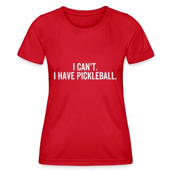 Je ne peux pas avoir pickleball - T-shirt sport Femme - rouge - Devant - AI Model Female 172 dark (172cm)