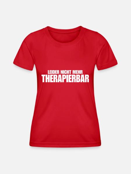 Nicht mehr Therapierbar - Frauen Funktions-T-Shirt - Rot
