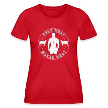 "Only meat makes meat" Fitness, weight training - Women's Functional T-Shirt - red - Front - AI Model Female 172 dark (172cm)