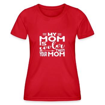 Ma mère est plus cool que ta mère - T-shirt sport Femme - rouge - Devant - AI Model Female 172 dark (172cm)