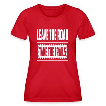 Quitter la route Prendre les sentiers - T-shirt sport Femme - rouge - Devant - AI Model Female 172 dark (172cm)