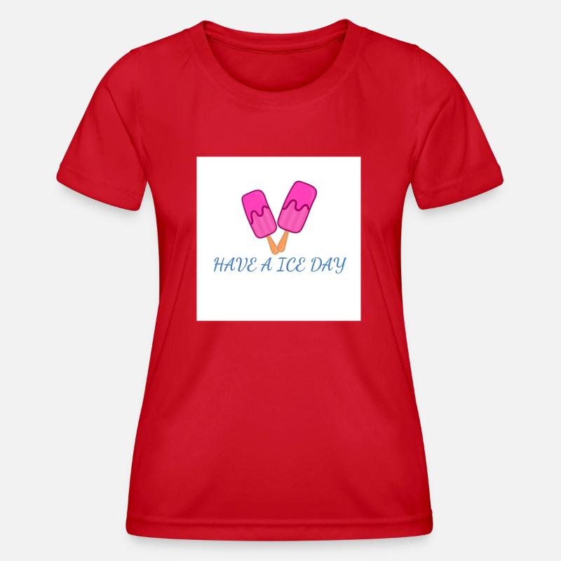 Have a nice day - Women's Functional T-Shirt - red