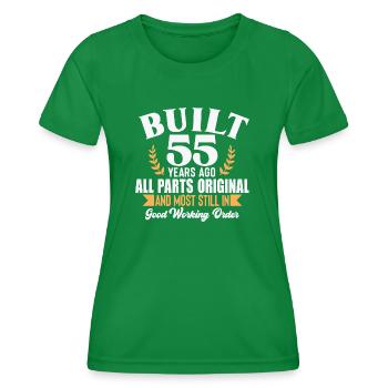 Built 55 Years Ago... - Women's Functional T-Shirt - kelly green - Front - AI Model Female 172 dark (172cm)
