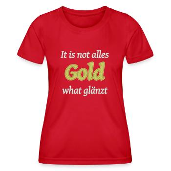 Not All Gold - Women's Functional T-Shirt - red - Front - AI Model Female 172 dark (172cm)