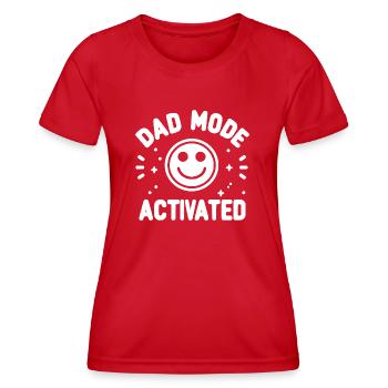 Dad Mode Activated - Women's Functional T-Shirt - red - Front - AI Model Female 172 dark (172cm)