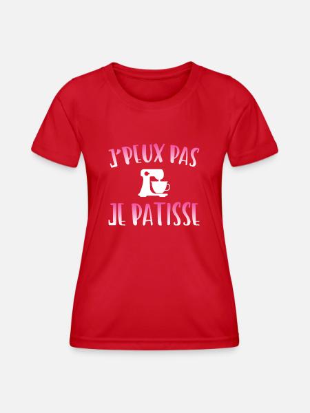 J'peux pas je pâtisse cadeau pâtisserie - T-shirt sport Femme - rouge