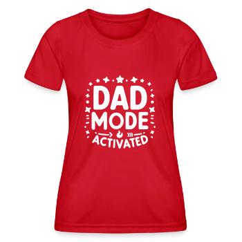 Dad Mode Activated - Women's Functional T-Shirt - red - Front - AI Model Female 172 dark (172cm)