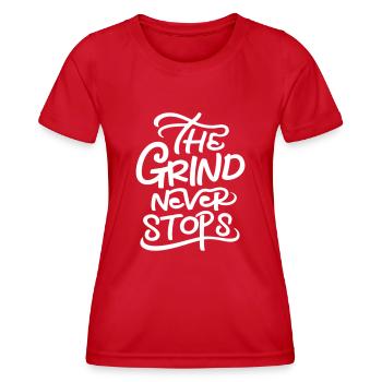 The Grind Never Stops - Women's Functional T-Shirt - red - Front - AI Model Female 172 dark (172cm)
