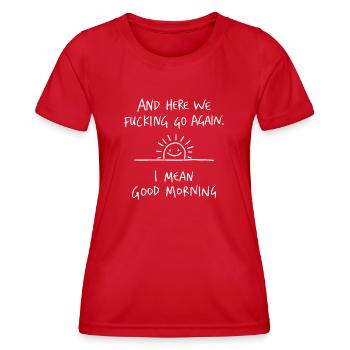 Good Morning - Frauen Funktions-T-Shirt - Rot - Vorne - AI Model Female 172 dark (172cm)