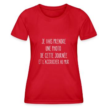 je vais prendre une photo de cette journée - T-shirt sport Femme - rouge - Devant - AI Model Female 172 dark (172cm)