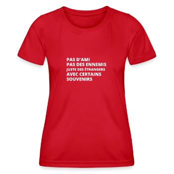 Pas d'ami pas des ennemis juste des étrangers - T-shirt sport Femme - rouge - Devant - AI Model Female 172 dark (172cm)