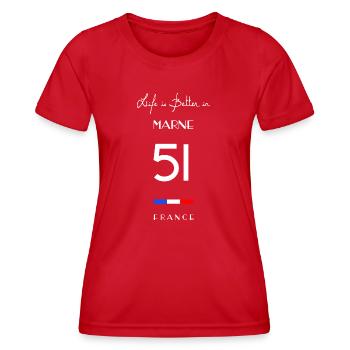 Life is better in MARNE Number 51 Reims Grand Est - Women's Functional T-Shirt - red - Front - AI Model Female 172 dark (172cm)