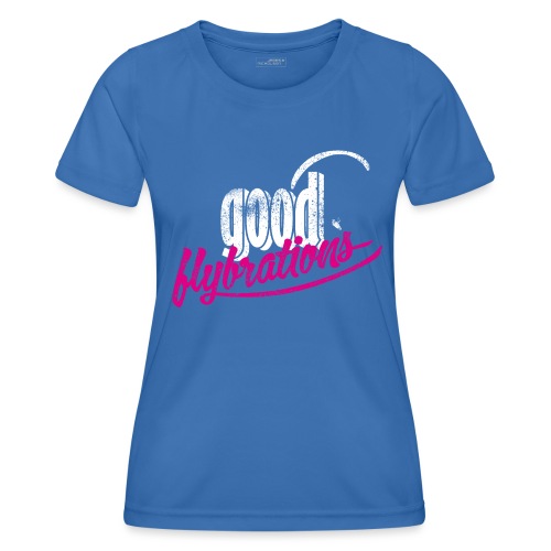 Good Flybrations Paragliding - Frauen Funktions-T-Shirt