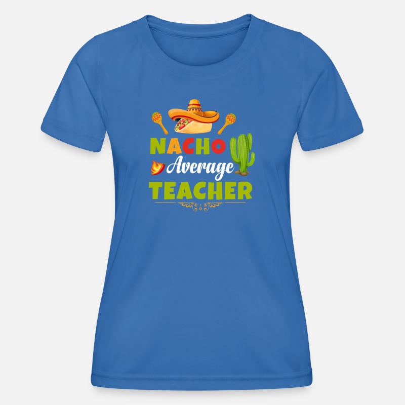 Nacho gennemsnitlig lærer - Funktionsshirt til damer - kongeblå