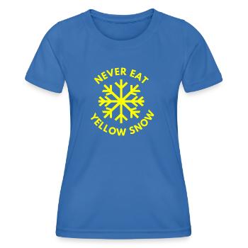 Never eat yellow snow! - Women's Functional T-Shirt - royal blue - Front - AI Model Female 172 light (172cm)