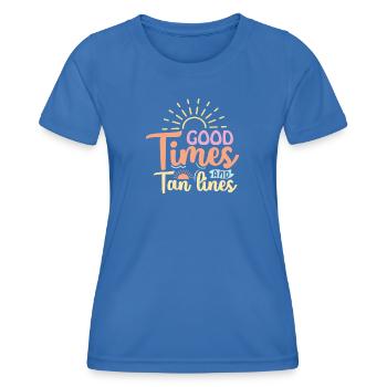 Good Times and Tan Lines - Women's Functional T-Shirt - royal blue - Front - AI Model Female 172 light (172cm)