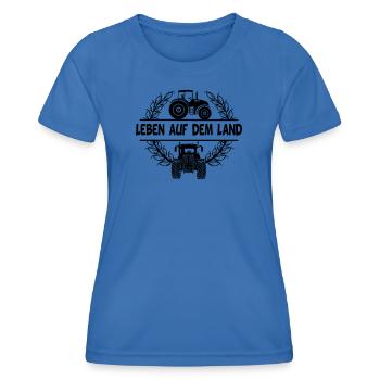 Leben auf dem Land with tractor and wheat wreath - Women's Functional T-Shirt - royal blue - Front - AI Model Female 172 light (172cm)