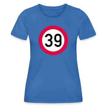 39e anniversaire Attention ! Panneau de signalisation 39 Km/h - T-shirt sport Femme - bleu roi - Devant - AI Model Female 172 light (172cm)