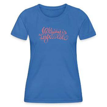 Nichts ist unmöglich  - Frauen Funktions-T-Shirt - Königsblau - Vorne - AI Model Female 172 light (172cm)