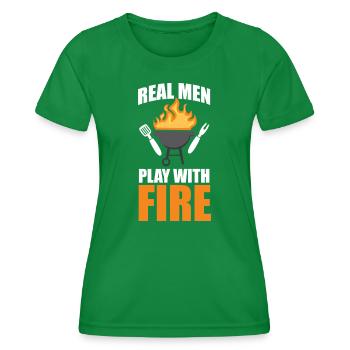 Real Men Play With Fire BBQ Grill Design - Women's Functional T-Shirt - kelly green - Front - AI Model Female 172 dark (172cm)