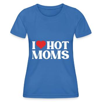 I Love Hot Moms - Women's Functional T-Shirt - royal blue - Front - AI Model Female 172 light (172cm)