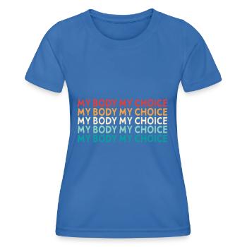 Mon corps Ma décision - T-shirt sport Femme - bleu roi - Devant - AI Model Female 172 light (172cm)