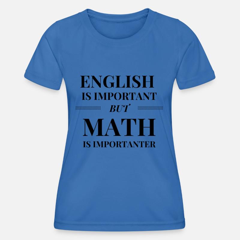 Math is Importanter - Women's Functional T-Shirt - royal blue