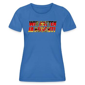 Wir hatten ja nüscht - DDR Spruch (v2) - Frauen Funktions-T-Shirt - Königsblau - Vorne - AI Model Female 172 light (172cm)