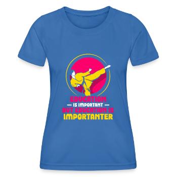 Education is important but Karate is importanter - Frauen Funktions-T-Shirt - Königsblau - Vorne - AI Model Female 172 light (172cm)
