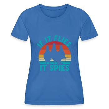 Quand il vole, il espionne - T-shirt sport Femme - bleu roi - Devant - AI Model Female 172 light (172cm)