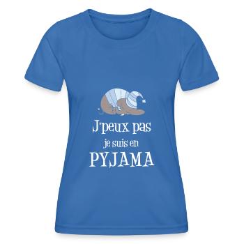 T-shirt j'peux pas j'suis en pyjama - T-shirt sport Femme - bleu roi - Devant - AI Model Female 172 light (172cm)