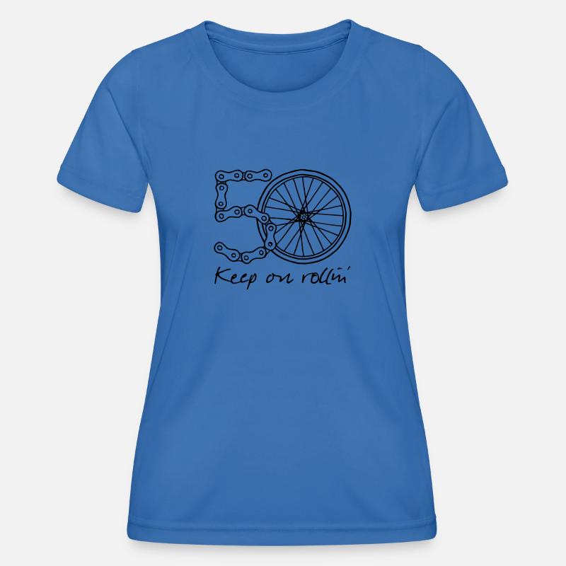 50 - keep on rollin' - Women's Functional T-Shirt - royal blue