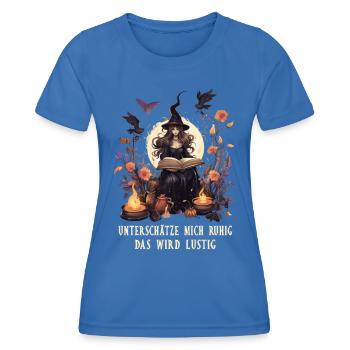 Unterschätze mich ruhig - Hexe Hexerei lustig - Frauen Funktions-T-Shirt - Königsblau - Vorne - AI Model Female 172 light (172cm)