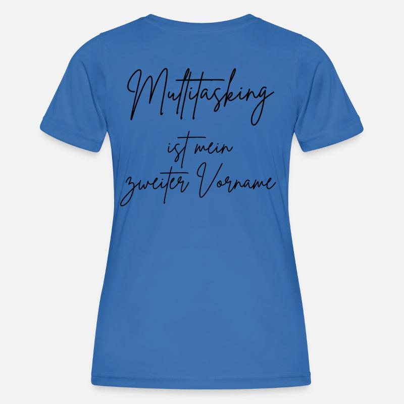 Multitasking is my middle name - Women's Functional T-Shirt - royal blue