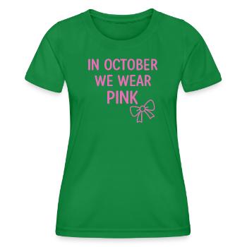 In October We Wear Pink Breast Cancer Awareness - Frauen Funktions-T-Shirt - Kelly Green - Vorne - AI Model Female 172 dark (172cm)