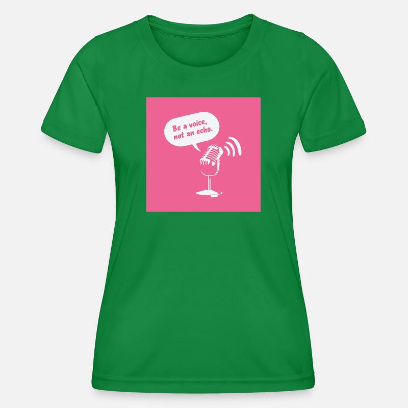 Be a Voice, Not an Echo - Women's Functional T-Shirt - kelly green