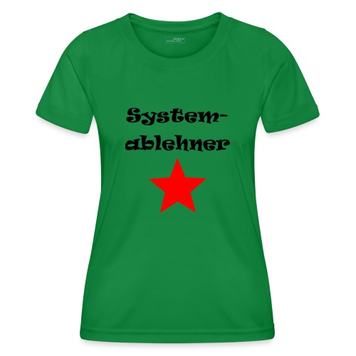 Systemablehner - Frauen Funktions-T-Shirt