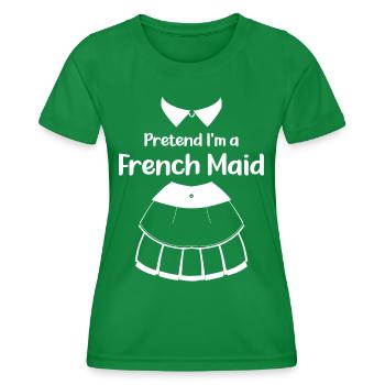 Pretend I'm a French Maid Lazy Halloween Costume - Women's Functional T-Shirt - kelly green - Front - AI Model Female 172 dark (172cm)