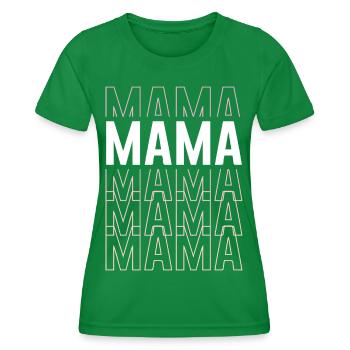 MAMAMAMA | Geschenk, Mama Shirt, Brief Print Tee | - Frauen Funktions-T-Shirt - Kelly Green - Vorne - AI Model Female 172 dark (172cm)