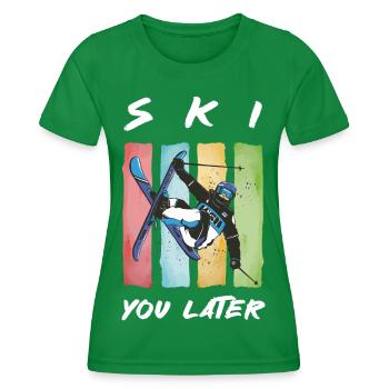 Ski you later -Ski fahren skiing Freestyle Funpark - Frauen Funktions-T-Shirt - Kelly Green - Vorne - AI Model Female 172 dark (172cm)