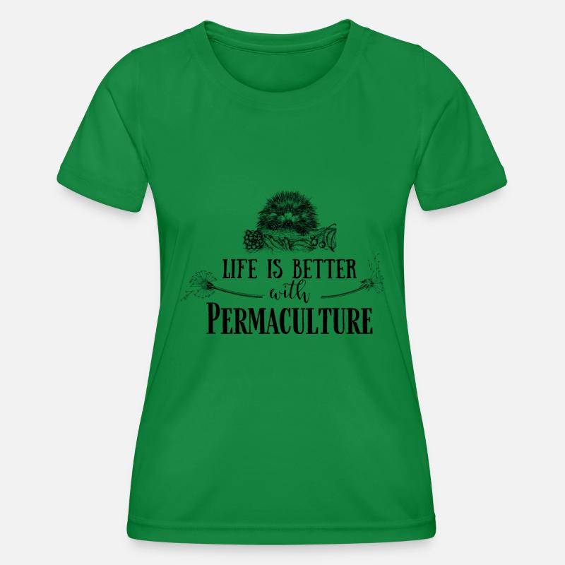 Life is better with Permaculture - Women's Functional T-Shirt - kelly green