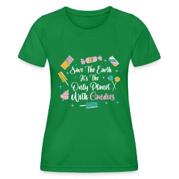 Save the planet only planet with Candies - Frauen Funktions-T-Shirt - Kelly Green - Vorne - AI Model Female 172 dark (172cm)