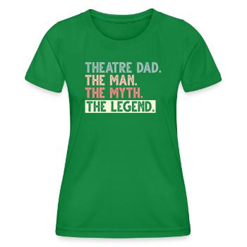 Theater Papa Schauspieler Darstellende Kunst Probe - Frauen Funktions-T-Shirt - Kelly Green - Vorne - AI Model Female 172 dark (172cm)