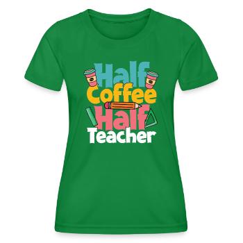 Teacher Coffee Lessons - Women's Functional T-Shirt - kelly green - Front - AI Model Female 172 dark (172cm)