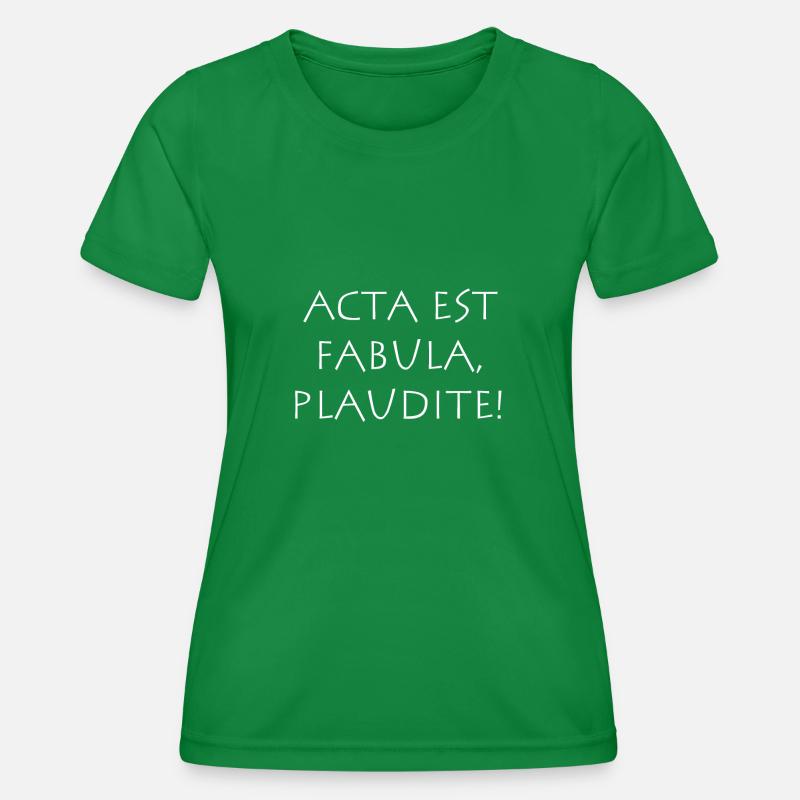 Acta est Fabula Plaudite - Funktionsshirt til damer - kelly grøn