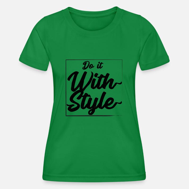 Do it with style - Women's Functional T-Shirt - kelly green