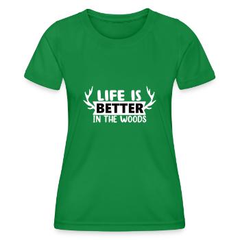 Life is Better in The Woods - Frauen Funktions-T-Shirt - Kelly Green - Vorne - AI Model Female 172 dark (172cm)
