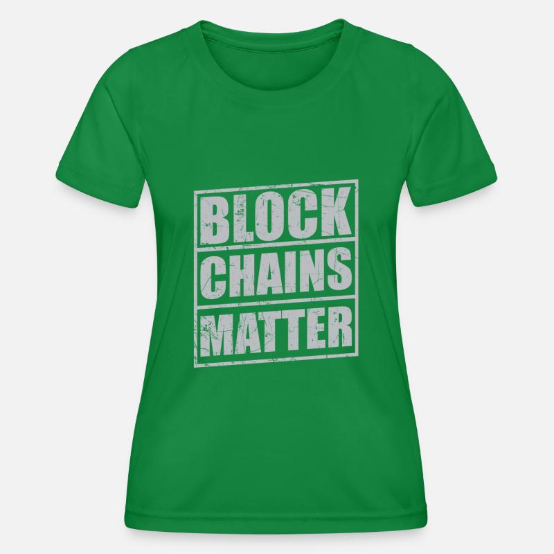 BLOCKCHAINS MATTER! - Women's Functional T-Shirt - kelly green