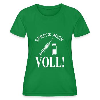 Spritze mich voll spritzen Medizin Impfung - Frauen Funktions-T-Shirt - Kelly Green - Vorne - AI Model Female 172 dark (172cm)