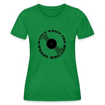 Tanzen Sie, während die Schallplatte schwarze Schrift dreht - Frauen Funktions-T-Shirt - Kelly Green - Vorne - AI Model Female 172 dark (172cm)